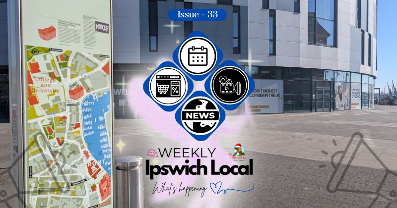 Edition 33 | Latest News and Events in Ipswich