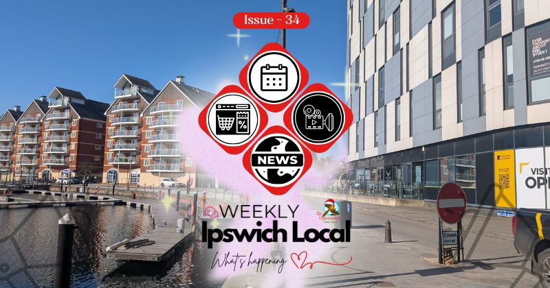 Edition 34 | Latest News and Events in Ipswich