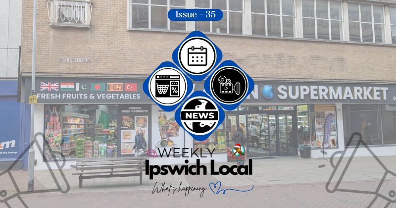 Edition 35 | Latest News and Events in Ipswich